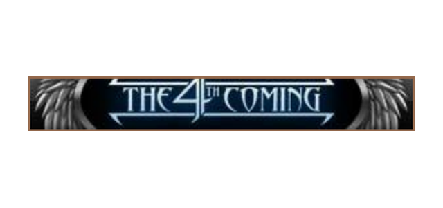 The 4th Coming
